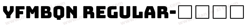 yfmbqn regular字体转换